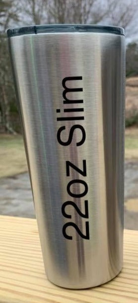 Stainless - 22 Slim Tumbler