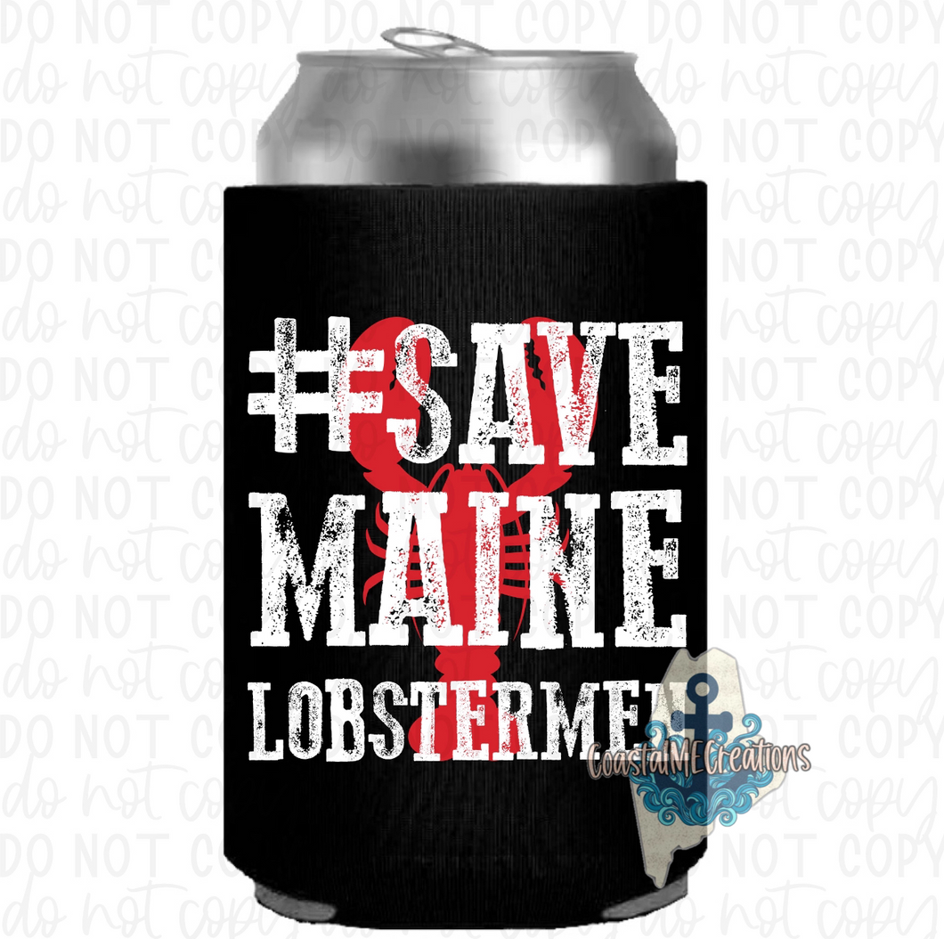 #SAVEMAINELOBSTERMEN Koozie