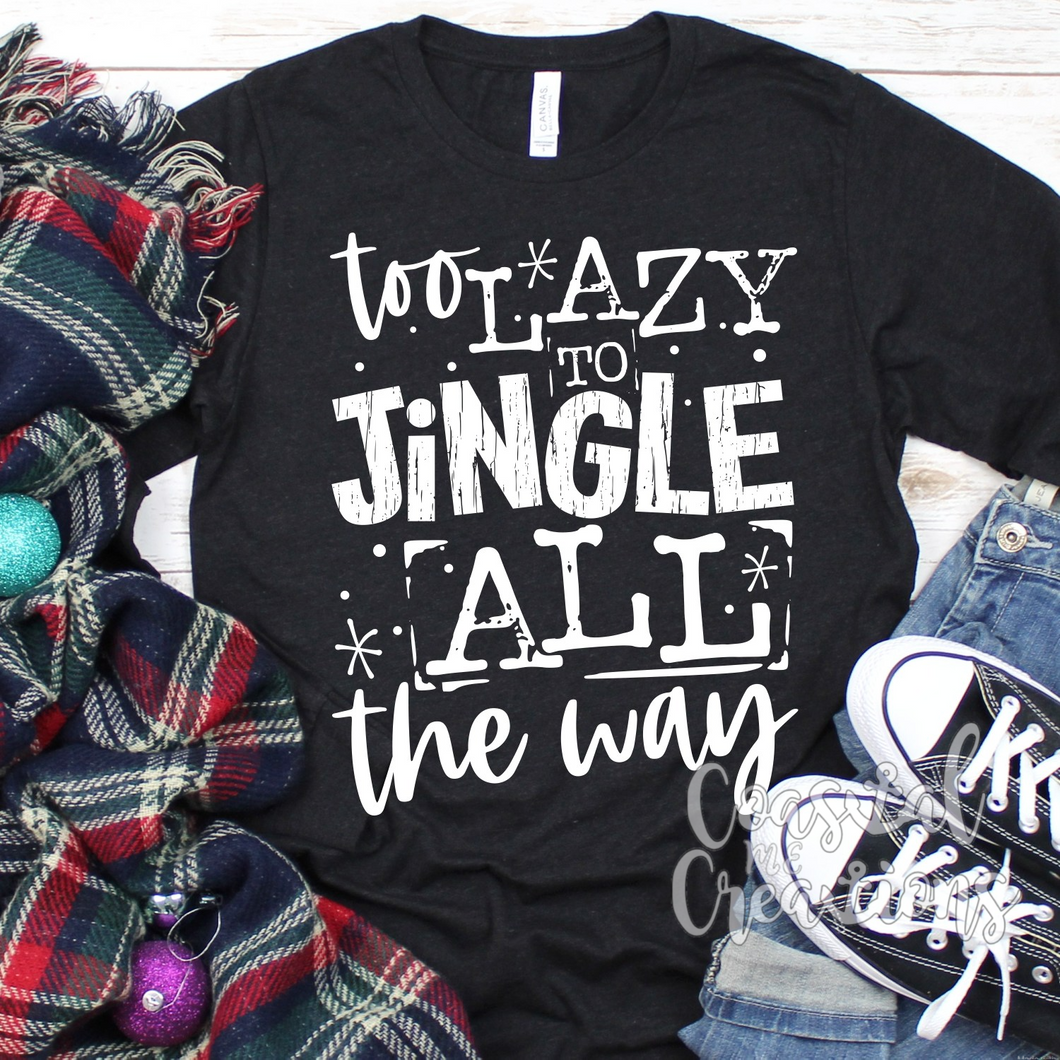 To lazy to jingle all the way