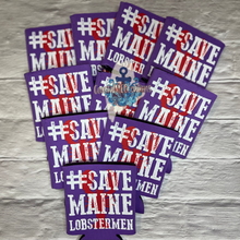 Load image into Gallery viewer, #SAVEMAINELOBSTERMEN Koozie
