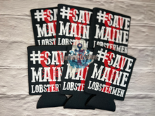 Load image into Gallery viewer, #SAVEMAINELOBSTERMEN Koozie
